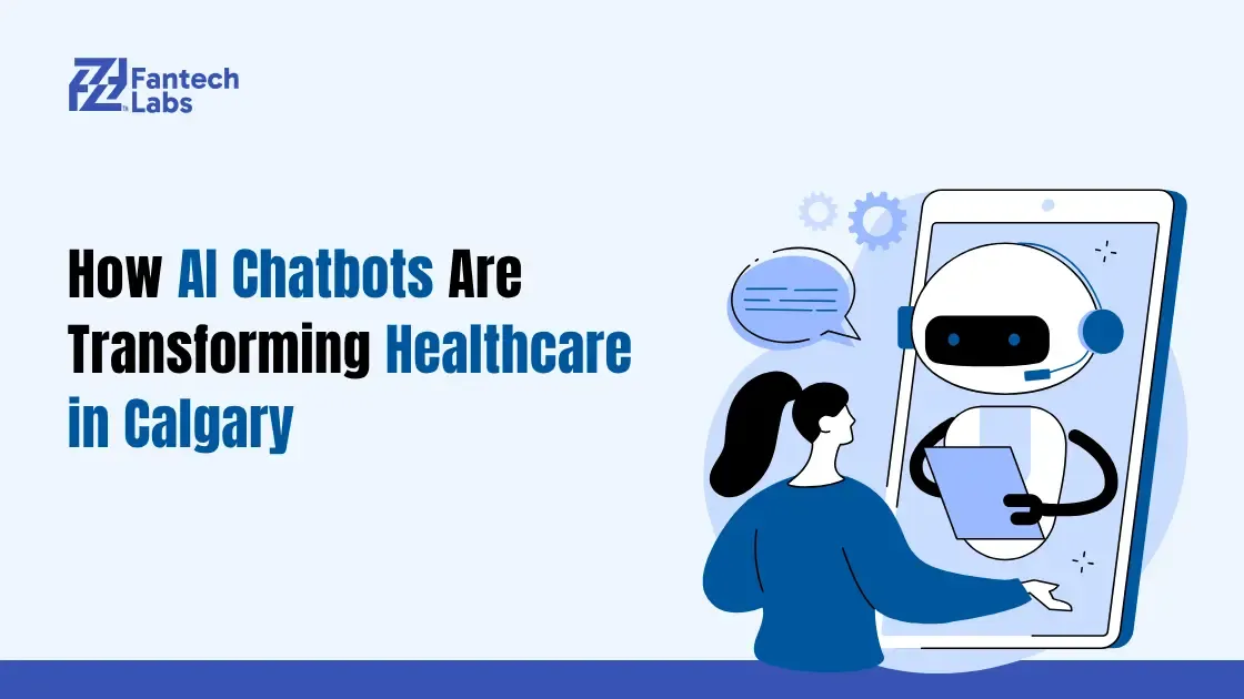 How AI Chatbots Are Transforming Healthcare in Calgary 2025